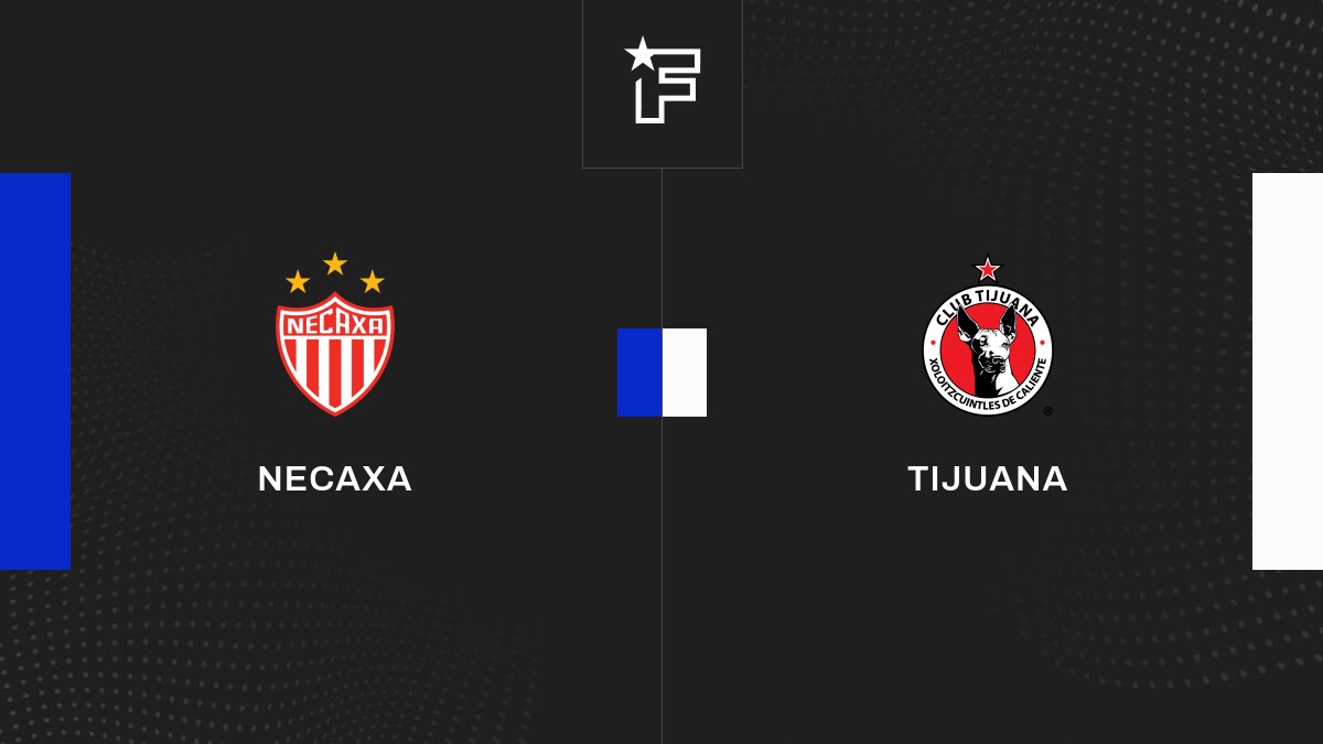 Le résumé vidéo de la confrontation entre Necaxa et Tijuana